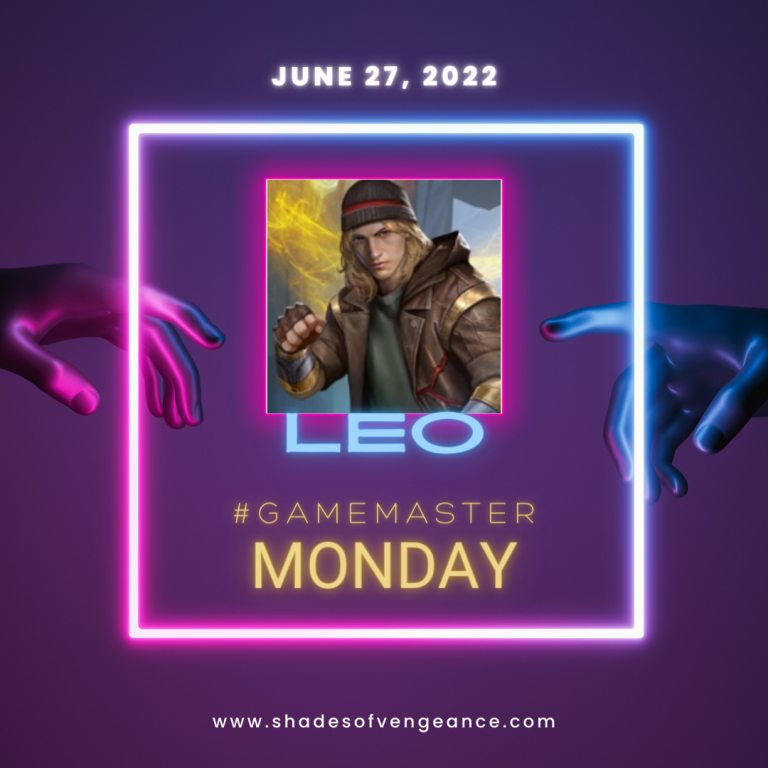 Character art of Leo Text: June 27, 2022. Leo. #Gamemaster Monday