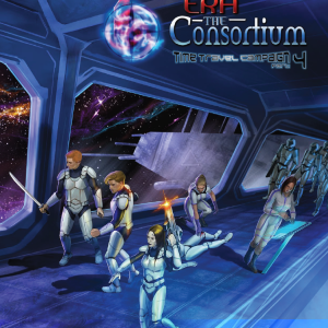 Era: The Consortium - Time Travel Campaign, Part 4